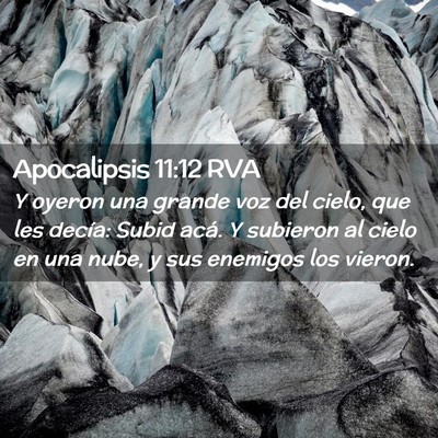 Picture 02 - Apocalipsis 11:12 RVA - Y oyeron una grande voz del cielo, que les - Bible Verse Picture
