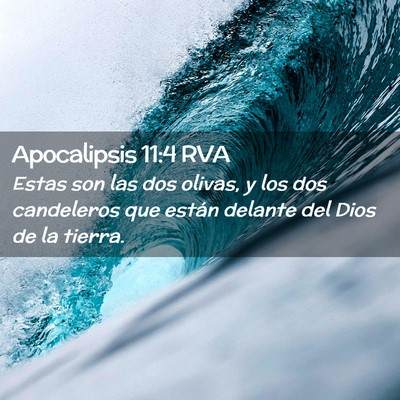 Picture 02 - Apocalipsis 11:4 RVA - Estas son las dos olivas, y los dos candeleros - Bible Verse Picture