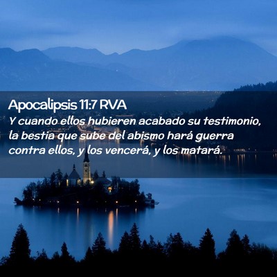 Picture 02 - Apocalipsis 11:7 RVA - Y cuando ellos hubieren acabado su testimonio, la - Bible Verse Picture
