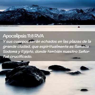 Picture 02 - Apocalipsis 11:8 RVA - Y sus cuerpos serán echados en las plazas de la - Bible Verse Picture