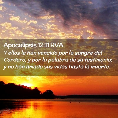 Picture 02 - Apocalipsis 12:11 RVA - Y ellos le han vencido por la sangre del Cordero, - Bible Verse Picture