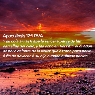 Picture 02 - Apocalipsis 12:4 RVA - Y su cola arrastraba la tercera parte de las - Bible Verse Picture