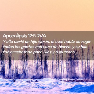 Picture 02 - Apocalipsis 12:5 RVA - Y ella parió un hijo varón, el cual había de - Bible Verse Picture
