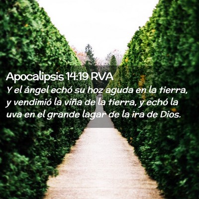 Picture 02 - Apocalipsis 14:19 RVA - Y el ángel echó su hoz aguda en la tierra, y - Bible Verse Picture