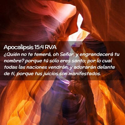 Picture 02 - Apocalipsis 15:4 RVA - ¿Quién no te temerá, oh Señor, y - Bible Verse Picture