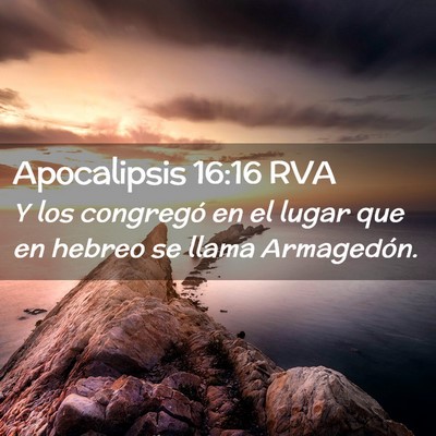 Picture 02 - Apocalipsis 16:16 RVA - Y los congregó en el lugar que en hebreo se - Bible Verse Picture
