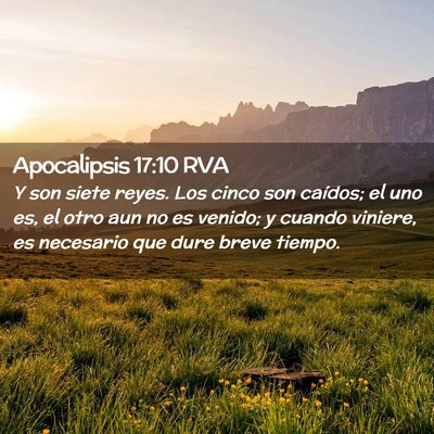 Picture 02 - Apocalipsis 17:10 RVA - Y son siete reyes. Los cinco son caídos; el uno - Bible Verse Picture