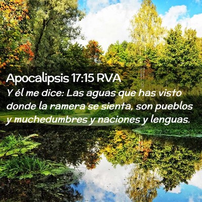 Picture 02 - Apocalipsis 17:15 RVA - Y él me dice: Las aguas que has visto donde la - Bible Verse Picture