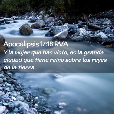 Picture 02 - Apocalipsis 17:18 RVA - Y la mujer que has visto, es la grande ciudad que - Bible Verse Picture
