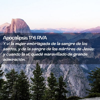 Picture 02 - Apocalipsis 17:6 RVA - Y vi la mujer embriagada de la sangre de los - Bible Verse Picture