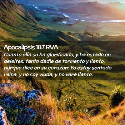 Picture 02 - Apocalipsis 18:7 RVA - Cuanto ella se ha glorificado, y ha estado en - Bible Verse Picture