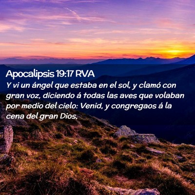Picture 02 - Apocalipsis 19:17 RVA - Y vi un ángel que estaba en el sol, y clamó con - Bible Verse Picture