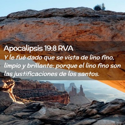Picture 02 - Apocalipsis 19:8 RVA - Y le fué dado que se vista de lino fino, limpio - Bible Verse Picture