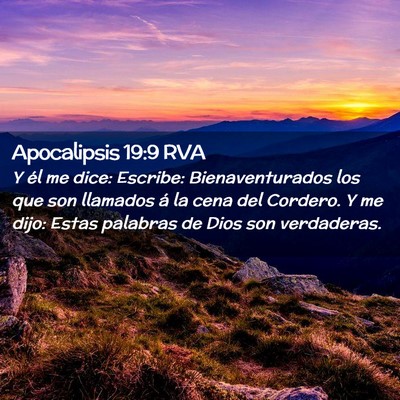 Picture 02 - Apocalipsis 19:9 RVA - Y él me dice: Escribe: Bienaventurados los que - Bible Verse Picture