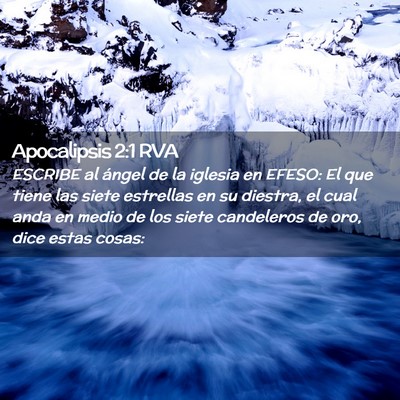 Picture 02 - Apocalipsis 2:1 RVA - ESCRIBE al ángel de la iglesia en EFESO: El que - Bible Verse Picture