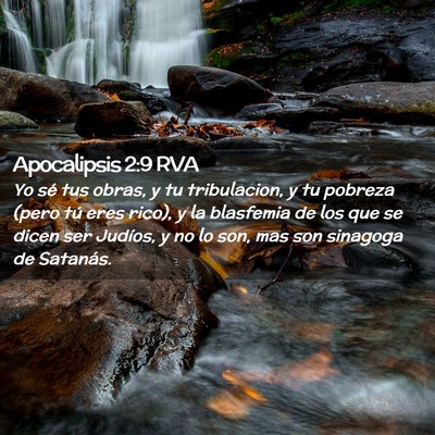 Picture 02 - Apocalipsis 2:9 RVA - Yo sé tus obras, y tu tribulacion, y tu pobreza - Bible Verse Picture