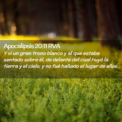 Picture 02 - Apocalipsis 20:11 RVA - Y vi un gran trono blanco y al que estaba sentado - Bible Verse Picture