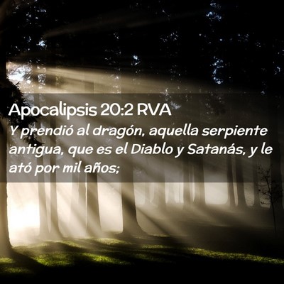 Picture 02 - Apocalipsis 20:2 RVA - Y prendió al dragón, aquella serpiente antigua, - Bible Verse Picture