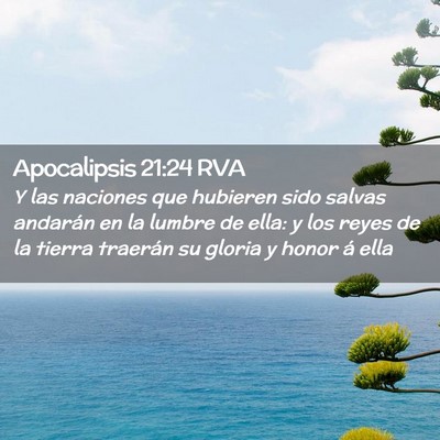 Picture 02 - Apocalipsis 21:24 RVA - Y las naciones que hubieren sido salvas andarán - Bible Verse Picture
