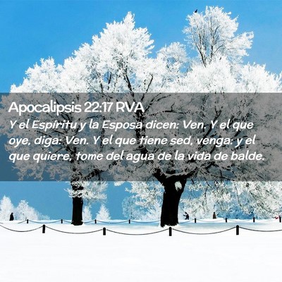 Picture 02 - Apocalipsis 22:17 RVA - Y el Espíritu y la Esposa dicen: Ven. Y el que - Bible Verse Picture