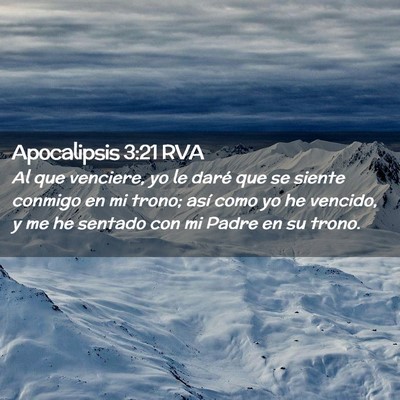 Picture 02 - Apocalipsis 3:21 RVA - Al que venciere, yo le daré que se siente - Bible Verse Picture