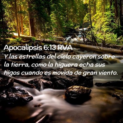 Picture 02 - Apocalipsis 6:13 RVA - Y las estrellas del cielo cayeron sobre la - Bible Verse Picture