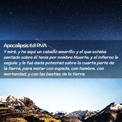 Picture 02 - Apocalipsis 6:8 RVA - Y miré, y he aquí un caballo amarillo: y el que - Bible Verse Picture