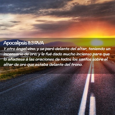 Picture 02 - Apocalipsis 8:3 RVA - Y otro ángel vino, y se paró delante del altar, - Bible Verse Picture