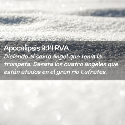 Picture 02 - Apocalipsis 9:14 RVA - Diciendo al sexto ángel que tenía la trompeta: - Bible Verse Picture