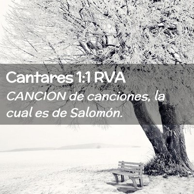 Picture 02 - Cantares 1:1 RVA - CANCION de canciones, la cual es de - Bible Verse Picture