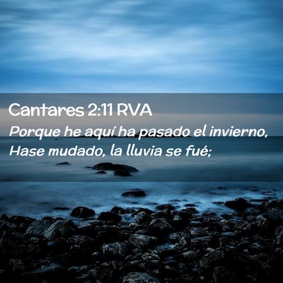 Picture 02 - Cantares 2:11 RVA - Porque he aquí ha pasado el invierno, Hase - Bible Verse Picture