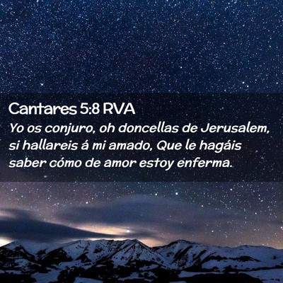 Picture 02 - Cantares 5:8 RVA - Yo os conjuro, oh doncellas de Jerusalem, si - Bible Verse Picture