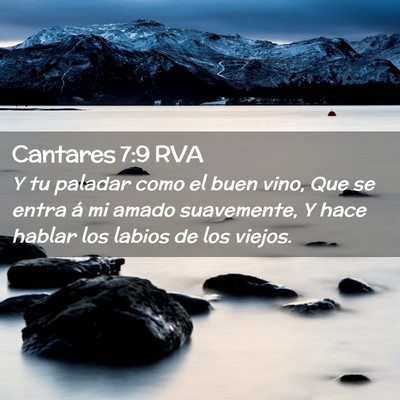 Picture 02 - Cantares 7:9 RVA - Y tu paladar como el buen vino, Que se entra á - Bible Verse Picture