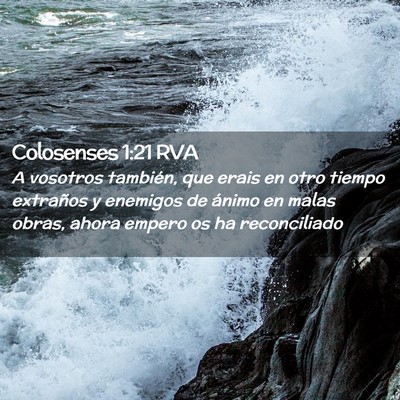 Picture 02 - Colosenses 1:21 RVA - A vosotros también, que erais en otro tiempo - Bible Verse Picture