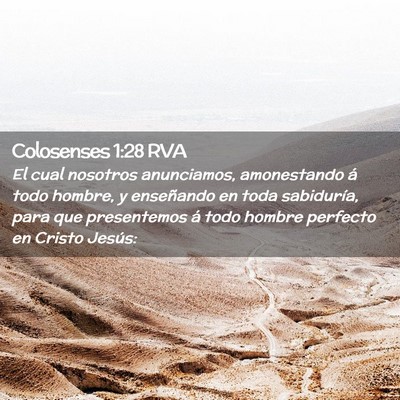 Picture 02 - Colosenses 1:28 RVA - El cual nosotros anunciamos, amonestando á todo - Bible Verse Picture