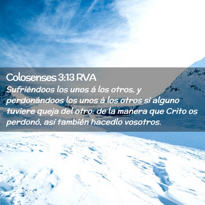 Picture 02 - Colosenses 3:13 RVA - Sufriéndoos los unos á los otros, y - Bible Verse Picture