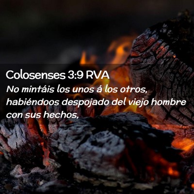 Picture 02 - Colosenses 3:9 RVA - No mintáis los unos á los otros, habiéndoos - Bible Verse Picture