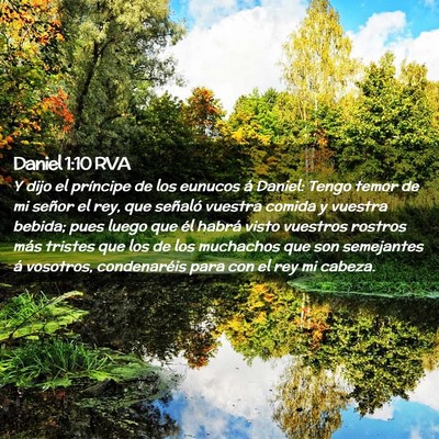 Picture 02 - Daniel 1:10 RVA - Y dijo el príncipe de los eunucos á Daniel: - Bible Verse Picture