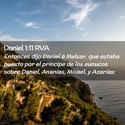 Picture 02 - Daniel 1:11 RVA - Entonces dijo Daniel á Melsar, que estaba puesto - Bible Verse Picture