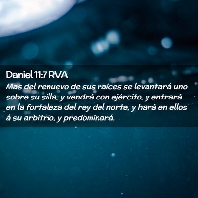 Picture 02 - Daniel 11:7 RVA - Mas del renuevo de sus raíces se levantará uno - Bible Verse Picture