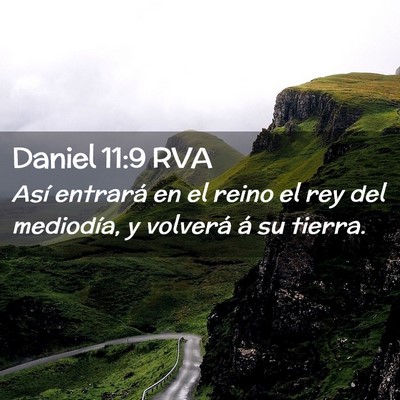 Picture 02 - Daniel 11:9 RVA - Así entrará en el reino el rey del mediodía, y - Bible Verse Picture