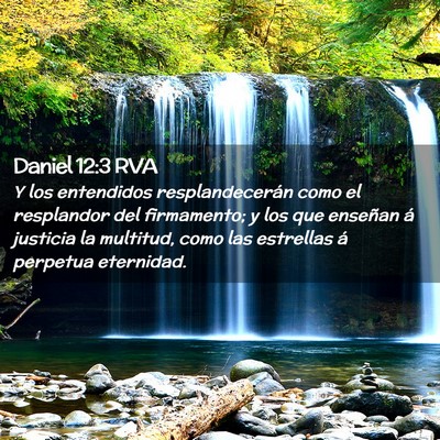 Picture 02 - Daniel 12:3 RVA - Y los entendidos resplandecerán como el - Bible Verse Picture