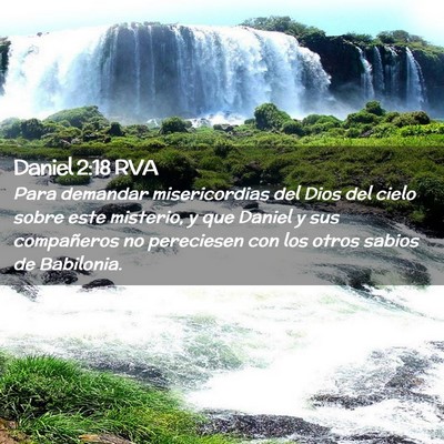 Picture 02 - Daniel 2:18 RVA - Para demandar misericordias del Dios del cielo - Bible Verse Picture