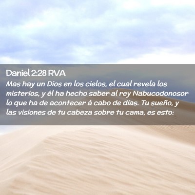 Picture 02 - Daniel 2:28 RVA - Mas hay un Dios en los cielos, el cual revela los - Bible Verse Picture