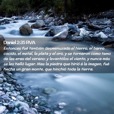 Picture 02 - Daniel 2:35 RVA - Entonces fué también desmenuzado el hierro, el - Bible Verse Picture