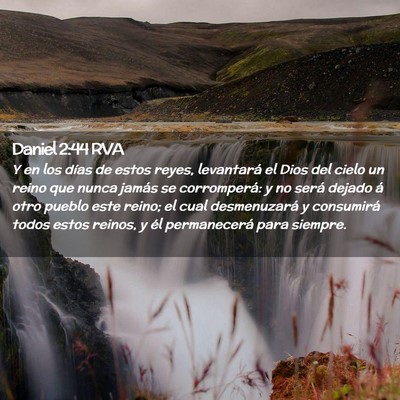 Picture 02 - Daniel 2:44 RVA - Y en los días de estos reyes, levantará el Dios - Bible Verse Picture