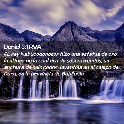 Picture 02 - Daniel 3:1 RVA - EL rey Nabucodonosor hizo una estatua de oro, la - Bible Verse Picture