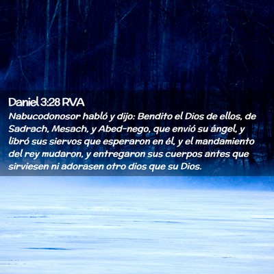 Picture 02 - Daniel 3:28 RVA - Nabucodonosor habló y dijo: Bendito el Dios de - Bible Verse Picture