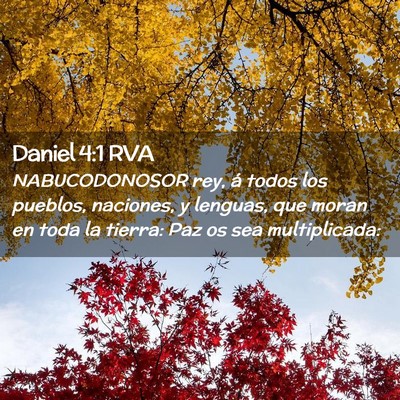 Picture 02 - Daniel 4:1 RVA - NABUCODONOSOR rey, á todos los pueblos, - Bible Verse Picture
