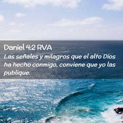 Picture 02 - Daniel 4:2 RVA - Las señales y milagros que el alto Dios ha hecho - Bible Verse Picture